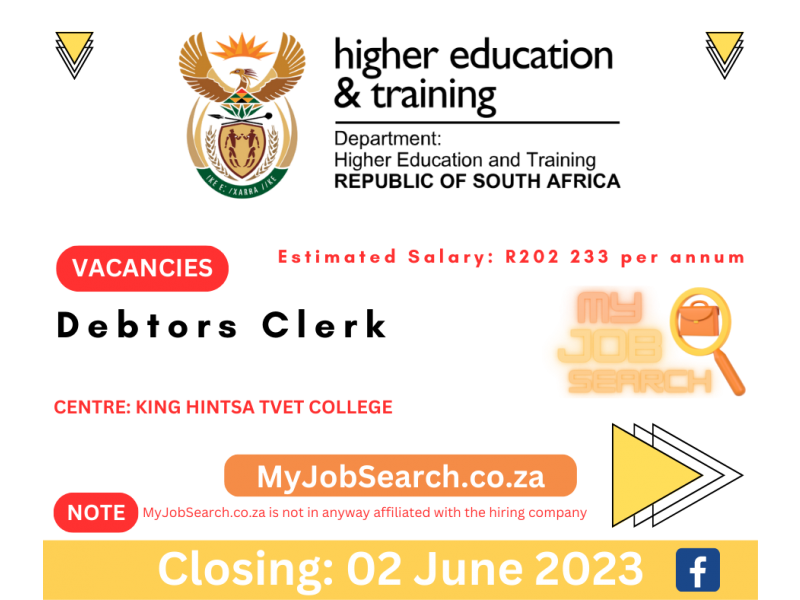 Debtors Clerk job vacancy at Department of Higher Education and Training Debtors Clerk job vacancy at Department of Higher Education and Training